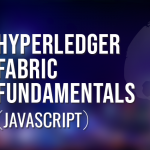 Hyperledger Fabric Fundamentals(JavaScript)