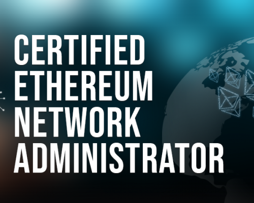 Certified Ethereum Network Administrator